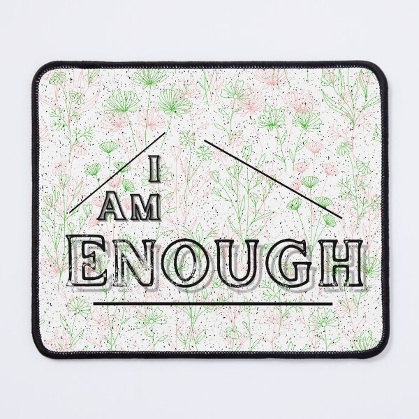 Item preview, I am Enough- Girly Pink and Green Positive Affirmation designed and sold by Khadique.