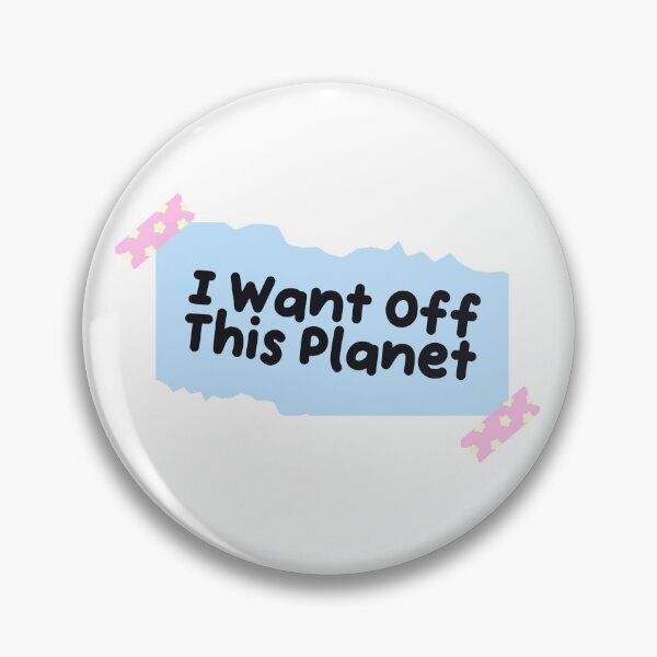 Item preview, I Want Off This Planet Funny Quote designed and sold by jianina-alondra.