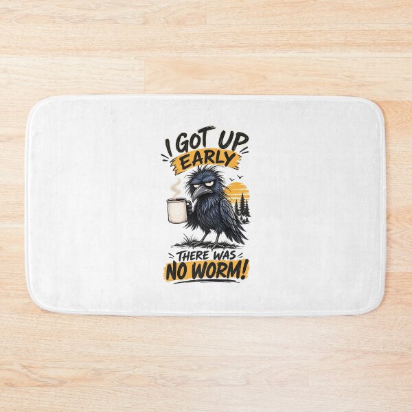 Item preview, I Got Up Early There was No Worm – Funny Crow Coffee Lover Design designed and sold by CutieGalore.
