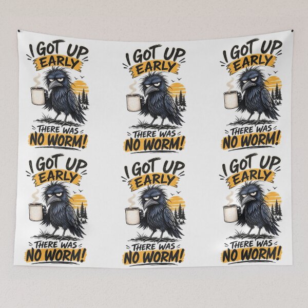 Item preview, I Got Up Early There was No Worm – Funny Crow Coffee Lover Design designed and sold by CutieGalore.
