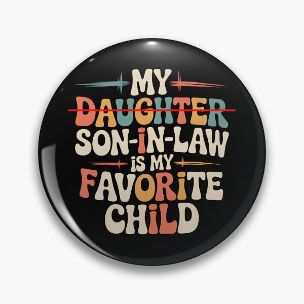 Item preview, Funny Son In Law Gift Favorite Child Joke Father In Law Humor Family Sarcastic Dad Gift Fathers Day designed and sold by designstoriesMK.