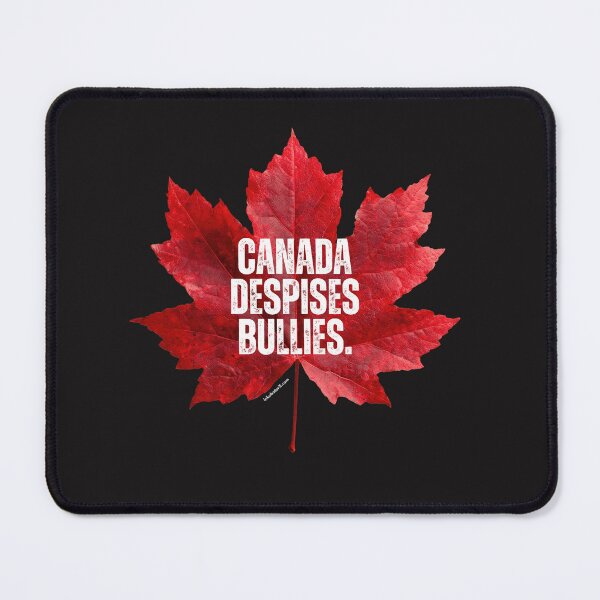 Item preview, Canada Despises Bullies designed and sold by inkubatur.