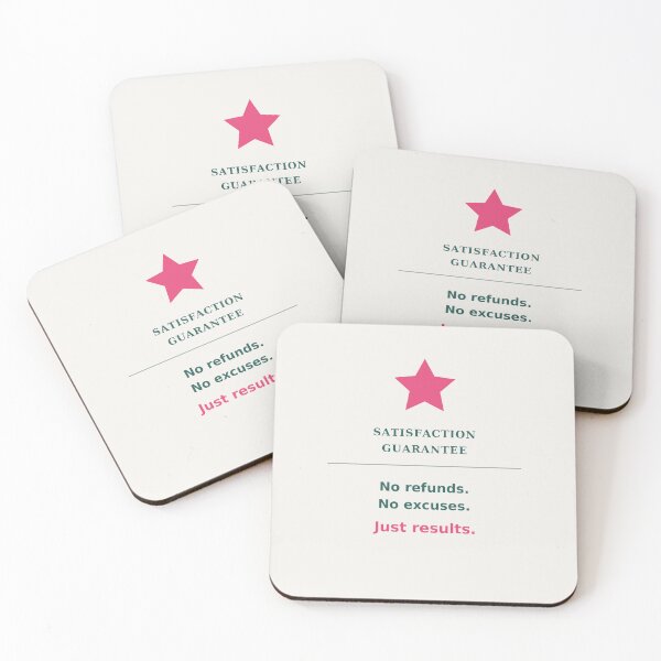 Item preview, Satisfaction guarantee no refunds no excuses just results - Funny quote designed and sold by VYNCERA.