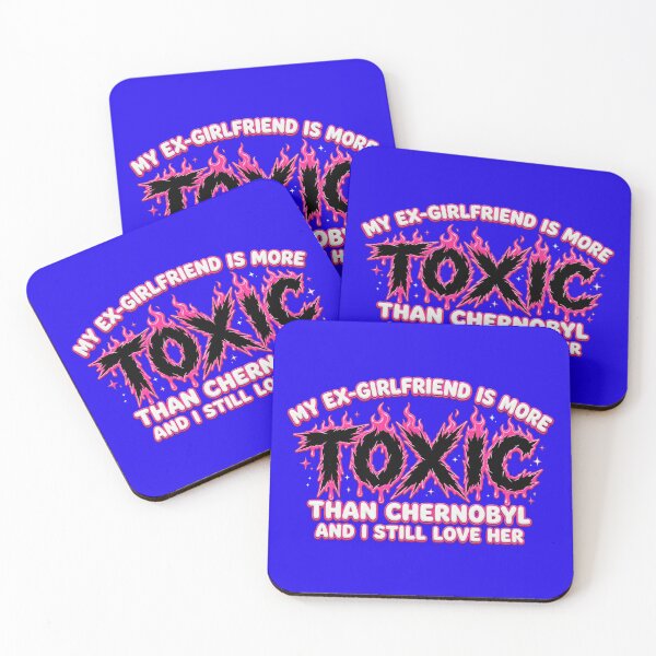 Item preview, My Ex-Girlfriend Is More Toxic Than Chernobyl Funny Sarcastic Quote designed and sold by CopyVibes.