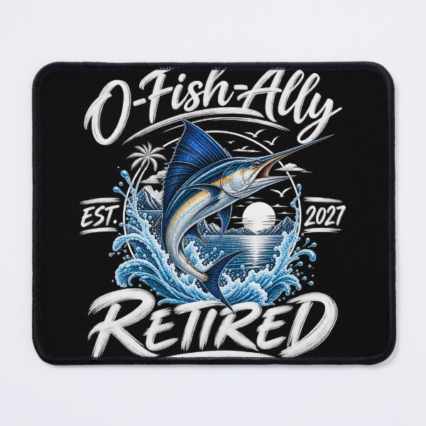 Item preview, O-Fish-Ally  Retired 2027 For Fisherman Fishing Retirement  designed and sold by drawwiika+44.