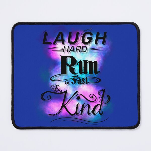 Item preview, Laugh Hard. Run Fast. Be Kind. designed and sold by Henry Leor.
