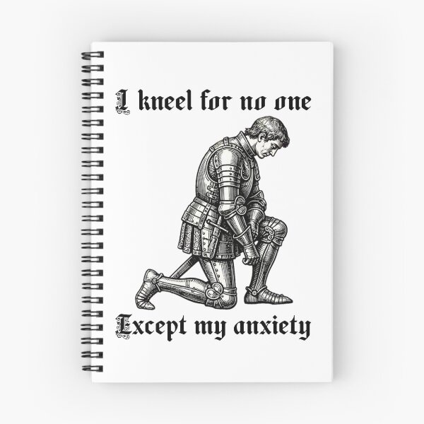 Item preview, I Kneel For No One Except My Anxiety - Funny Medieval Knight Meme designed and sold by Neurospicy Trolls.