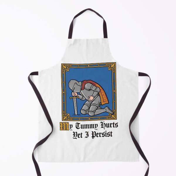 Item preview, My Tummy Hurts Yet I Persist - Funny Medieval Knight Illuminated Manuscript Meme designed and sold by Neurospicy Trolls.