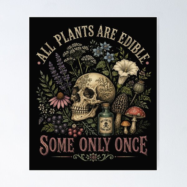 Item preview, All Plants Are Edible Some Only Once designed and sold by drawwiika+44.