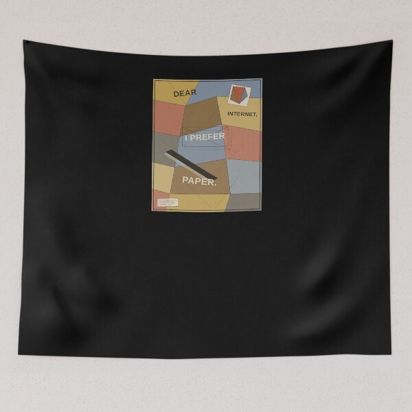 Item preview, DEAR INTERNET, I PREFER PAPER designed and sold by WesWay.
