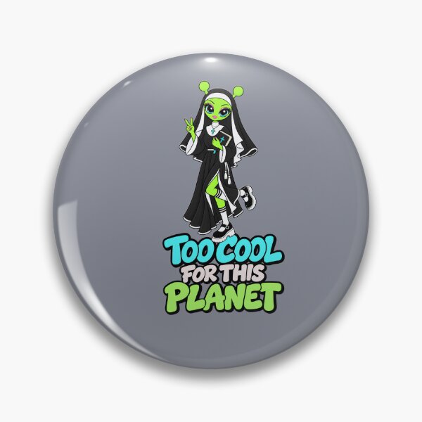 Item preview, Too Cool for This Planet – Alien Sister designed and sold by Aimetoi.