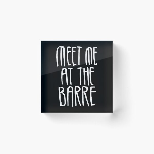 Item preview, Ballett funny, Meet me at the Barre  designed and sold by danceink.