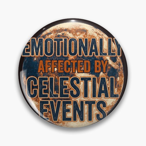 Item preview, Emotionally Affected By Celestial Events – Funny Astrology Science Astronomy Gift designed and sold by FitEnvy.