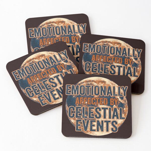 Item preview, Emotionally Affected By Celestial Events – Funny Astrology Science Astronomy Gift designed and sold by FitEnvy.
