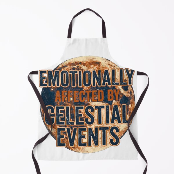 Item preview, Emotionally Affected By Celestial Events – Funny Astrology Science Astronomy Gift designed and sold by FitEnvy.