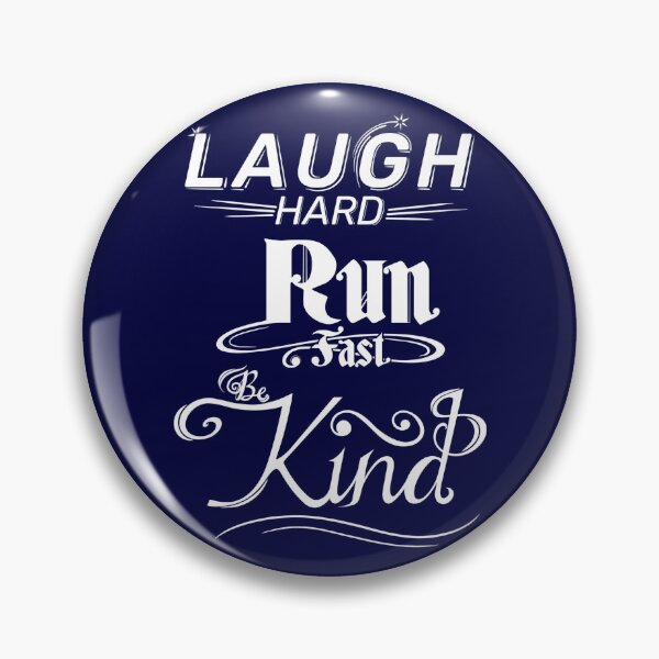 Item preview, Laugh Hard. Run Fast. Be Kind. (text only, white) designed and sold by Henry Leor.