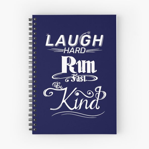 Item preview, Laugh Hard. Run Fast. Be Kind. (text only, white) designed and sold by Henry Leor.