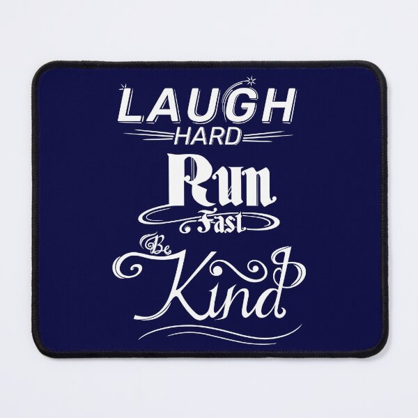 Item preview, Laugh Hard. Run Fast. Be Kind. (text only, white) designed and sold by Henry Leor.