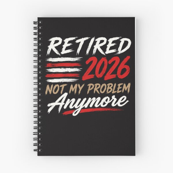 Item preview, Retired 2026 Not My Problem Anymore – Funny Retirement Gift designed and sold by drawwiika+44.