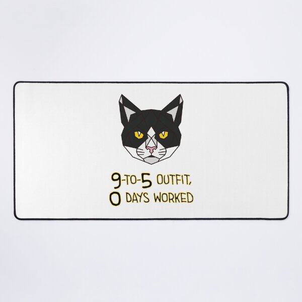 Item preview, Geometric Tuxedo Cat - 9-to-5 Outfit, 0 Days Worked designed and sold by AnimalsKnowAll.