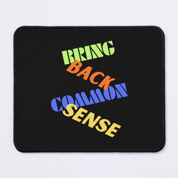 Item preview, Bring Back Common Sense designed and sold by SyTcreations.