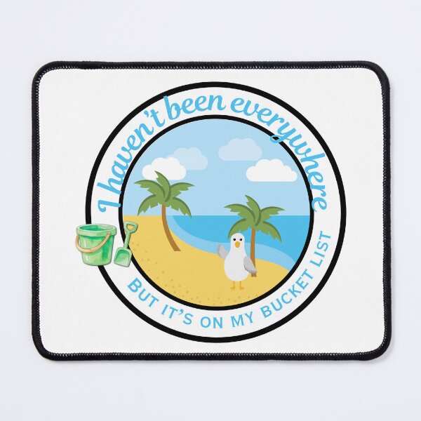 Item preview, I Haven't Been Everywhere Bucket List Badge | Beach Vacation Travel Design designed and sold by DonnaRaine.