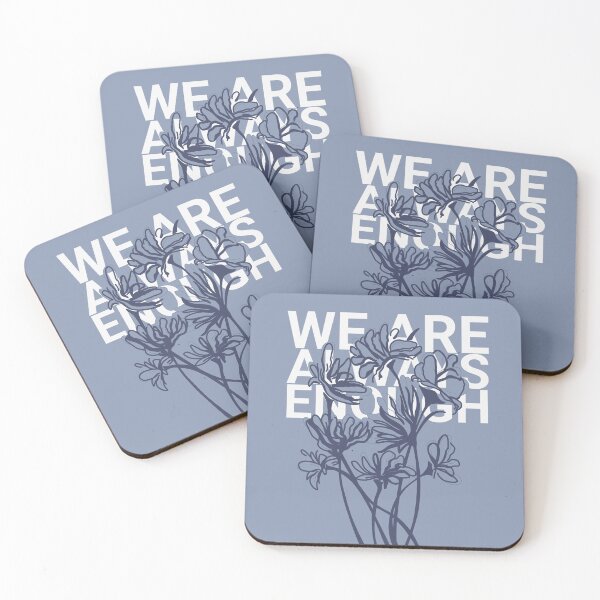 Item preview, We Are Always Enough designed and sold by Blom & Co..