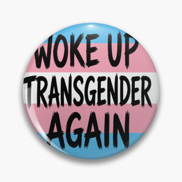 Item preview, Woke Up Transgender Again – Funny Transgender Pride Gift designed and sold by DrPaints.