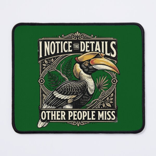 Item preview, Great Hornbill I Notice The Details Other People Miss designed and sold by Max Store.