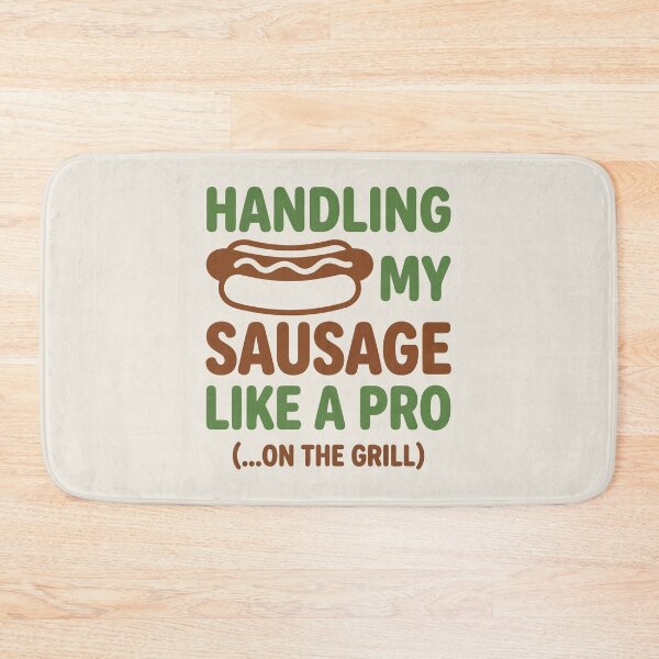 Item preview, Handling My Sausage Like A Pro On The Grill BBQ Humor designed and sold by Amir Faysal.