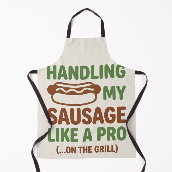Item preview, Handling My Sausage Like A Pro On The Grill BBQ Humor designed and sold by Amir Faysal.