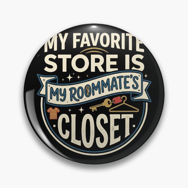 Item preview, My Favorite Store Is My Roommates Closet Funny Fashion designed and sold by DuckOddity.