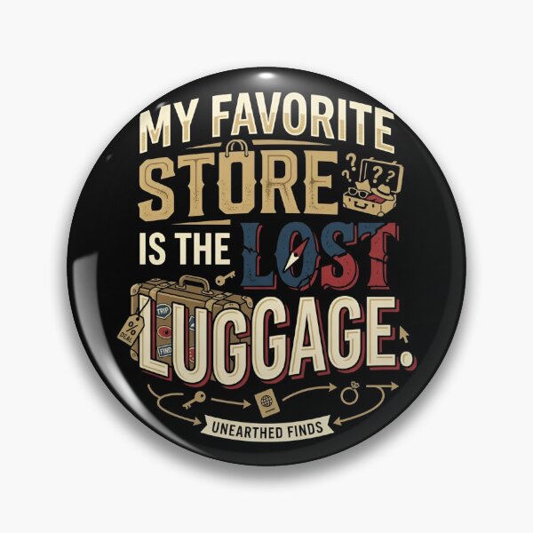 Item preview, My Favorite Store Is Lost Luggage Travel Humor designed and sold by DuckOddity.
