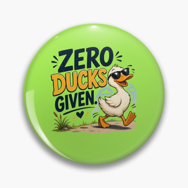 Item preview, Funny Duck Humor Design, Zero Ducks Given designed and sold by Right-UR.