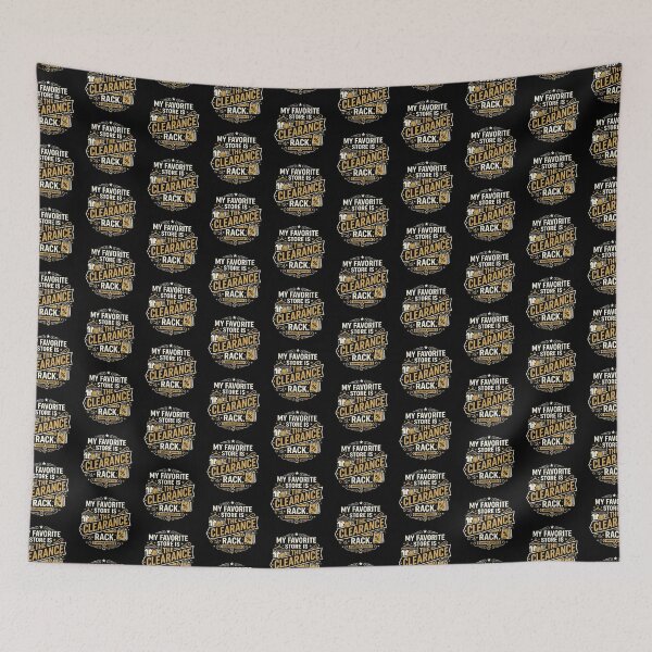 Item preview, My Favorite Store Is The Clearance Rack Bargain Hunter designed and sold by DuckOddity.