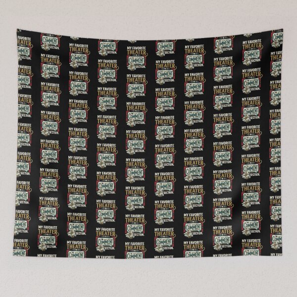 Item preview, My Favorite Theater Is The Comment Section Internet Humor designed and sold by DuckOddity.