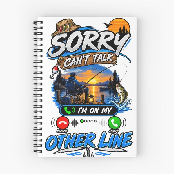 Item preview, Sorry Can't Talk I'm On My Other Line Funny Fishing Fisherman designed and sold by drawwiika+44.