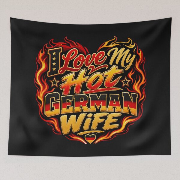 Item preview, I Love My Hot German Wife designed and sold by BestCoolStuff.