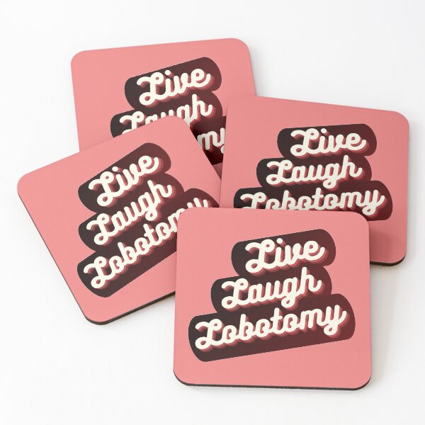 Item preview, Live Laugh Lobotomy designed and sold by GardenOfWhimsy.