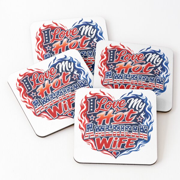 Item preview, I Love My Hot American Wife designed and sold by BestCoolStuff.
