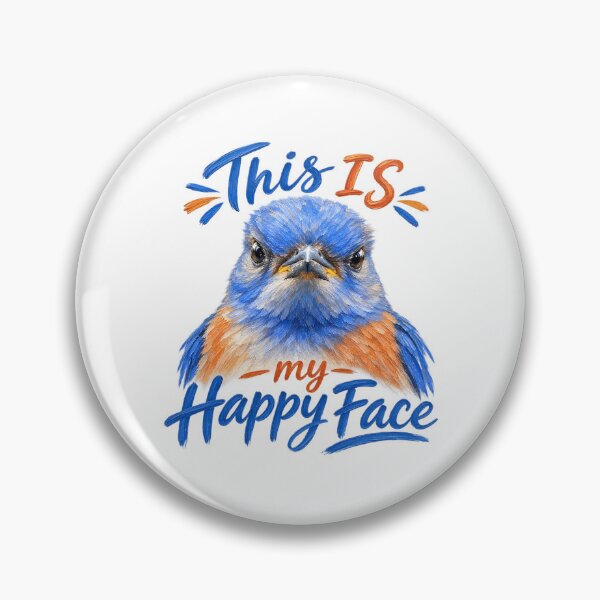 Item preview, This is my happy face! Grouchy bluebird designed and sold by Tara's Nature Shop.