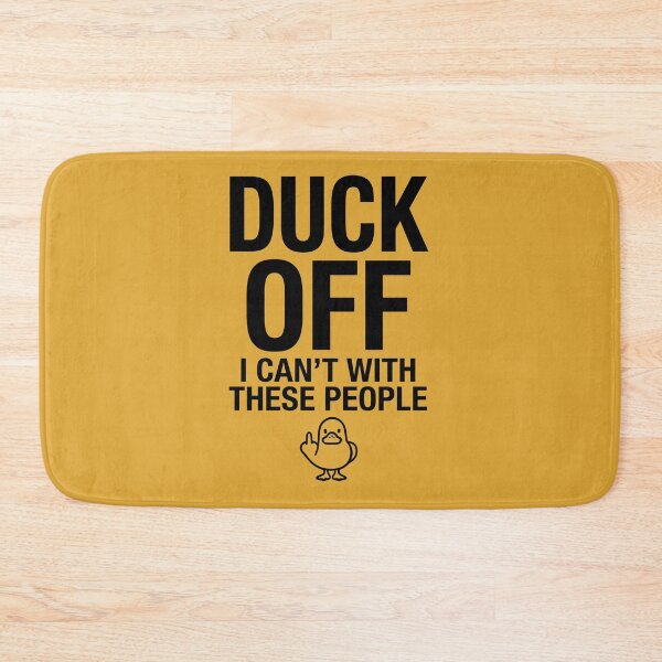 Item preview, Duck Off I Can't With These People Funny Duck designed and sold by Amir Faysal.