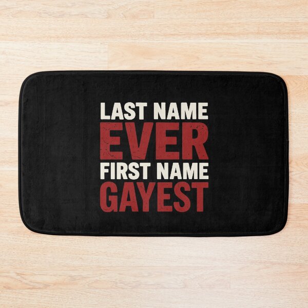 Item preview, Last Name Ever First Name Gayest - Bold Pride Statement designed and sold by ModdiesColors.