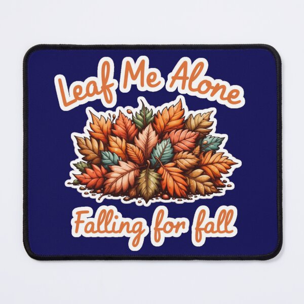 Item preview, Leaf Me Alone Cute Autumn Fall Leaves Nature Lover designed and sold by Evelashop.