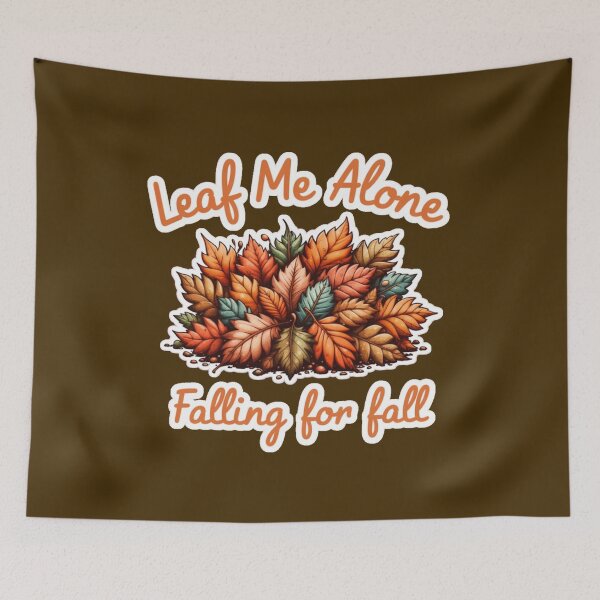 Item preview, Leaf Me Alone Cute Autumn Fall Leaves Nature Lover designed and sold by Evelashop.