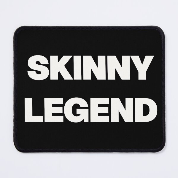 Item preview, SKINNY LEGEND designed and sold by GraphicWorlds.