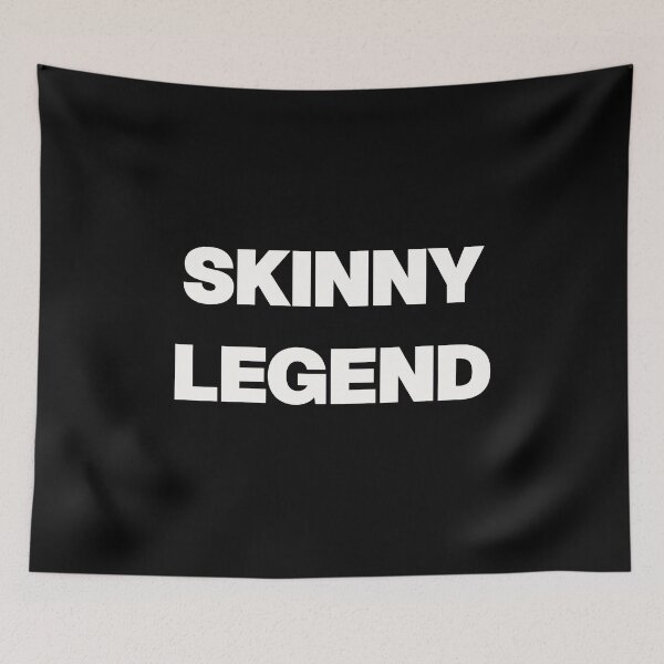 Item preview, SKINNY LEGEND designed and sold by GraphicWorlds.