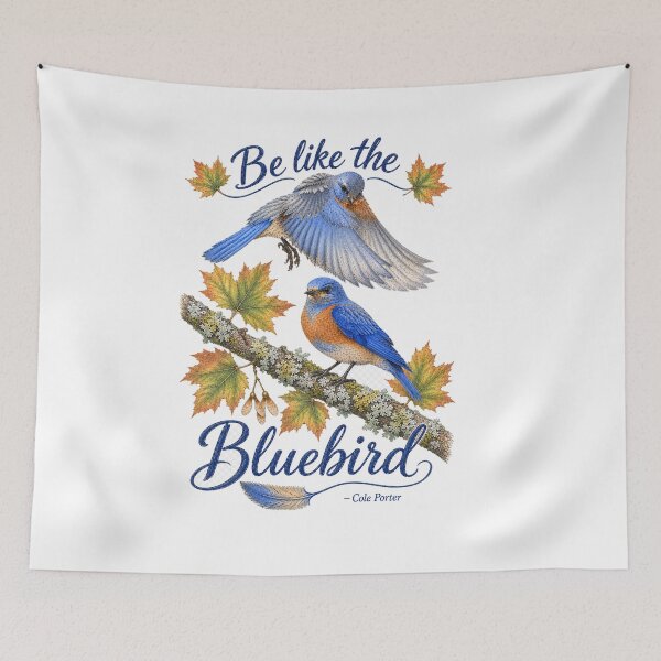Item preview, Be like the bluebird --Cole Porter designed and sold by Tara's Nature Shop.