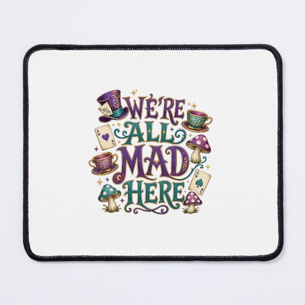 Item preview, We're All Mad Here - Alice in Wonderland Sticker designed and sold by RedRubyBubble.