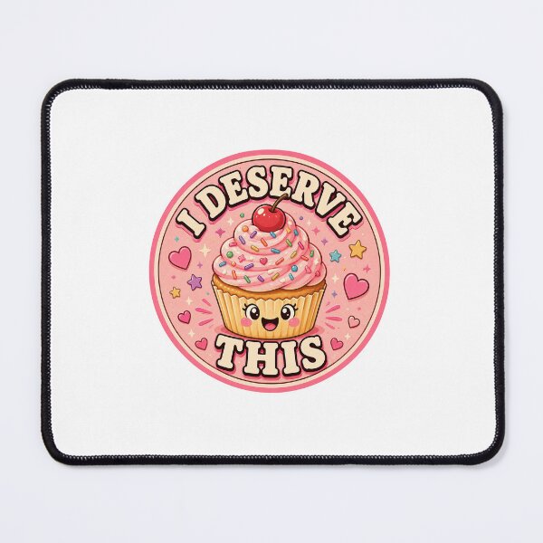 Item preview, I Deserve This designed and sold by RedRubyBubble.